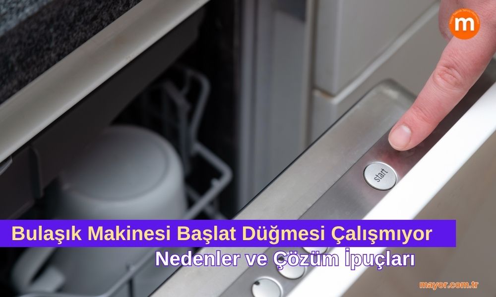 Westinghouse Bulaşık Makinesi Başlat Düğmesi Çalışmıyor