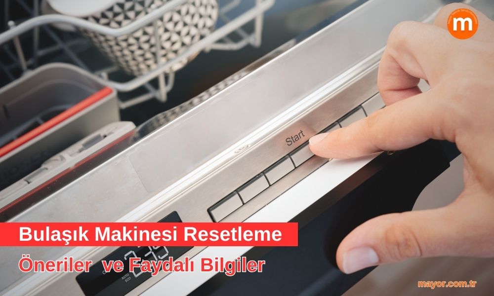 Westinghouse Bulaşık Makinesi Resetleme Nasıl Yapılır